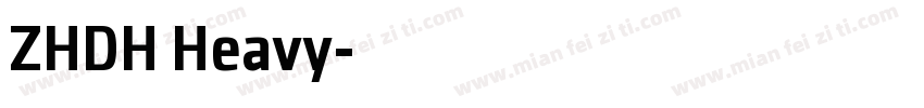 ZHDH Heavy字体转换